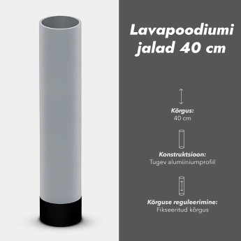 Lavapoodiumi jalad 40 cm komplekt ( 4 tk )